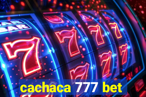 cachaca 777 bet